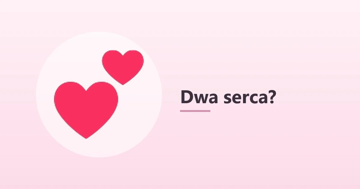 Dwa serca 💕 – co oznacza ta emotka 💕